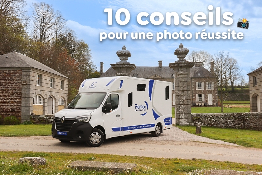 10 conseils pour faire de belles photos de votre camion ou van sur Renteo